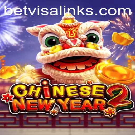 Unlock the Excitement of CHINESENEWYEAR2 on Betvisa