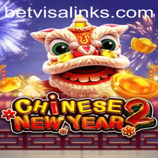 Unlock the Excitement of CHINESENEWYEAR2 on Betvisa