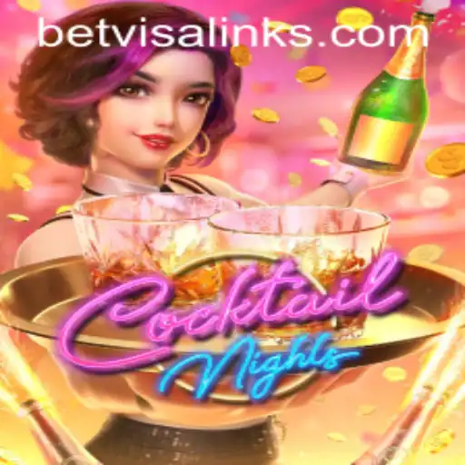 Discover the Thrilling World of CocktailNights with Betvisa