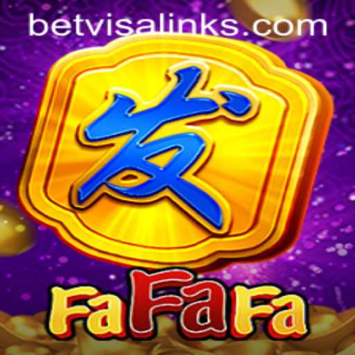 Exploring the Exciting World of FaFaFa and Betvisa