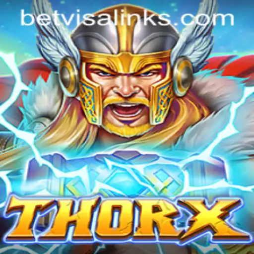 Exploring the Thrilling World of ThorX in Collaboration with Betvisa